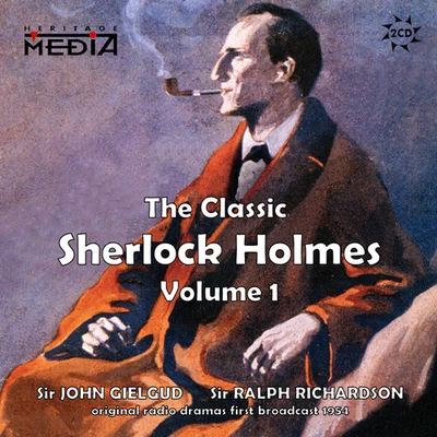 John Gielgud DOYLE, A.C.: Classic Sherlock Holmes (The), Vol. 1 (Gielgud, Richardson)