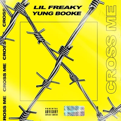 Yung Booke/Lil Freaky Cross Me