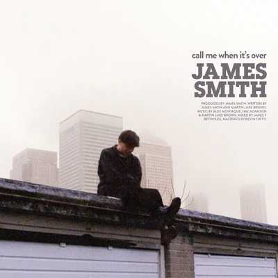 James Smith Call Me When It’s Over (Acoustic)