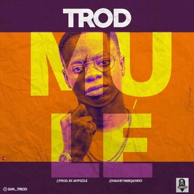 TROD Mule