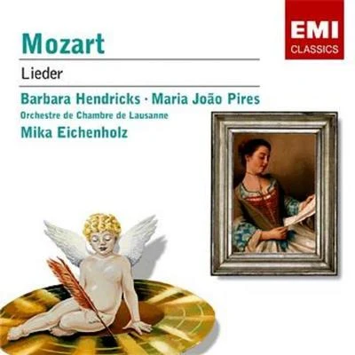 Barbara Hendricks/Mika Eichenholz/Orchestre de Chambre de Lausanne/Maria-João Pires/Göran Söllscher Mozart: Lieder