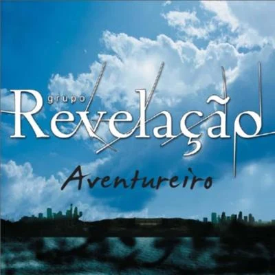 Grupo Revelação Aventureiro - Single