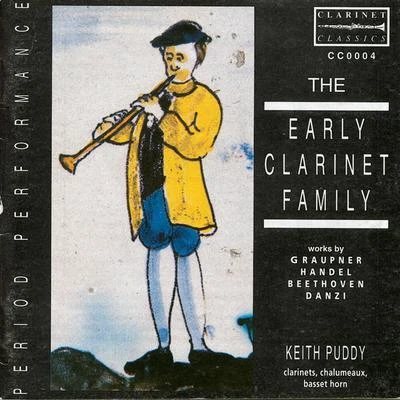 Alasdair Mitchell/Malcolm Martineau/Keith Puddy/Paul Price/Susan Dent/Gary Brodie The Early Clarinet Family