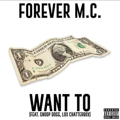 Snoop Dogg/Lox Chatterbox/Forever M.C. Want To (feat. Snoop Dogg & Lox Chatterbox)