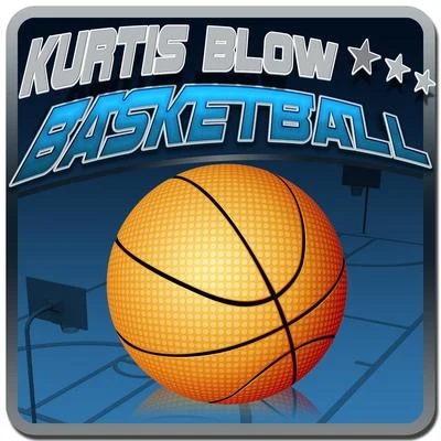 Kurtis Blow Basketball (Single)