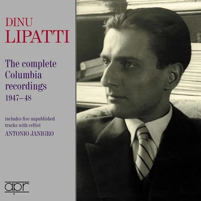 Herbert von Karajan/Alceo Galliera/PHILHARMONIA ORCHESTRA/Antonio Janigro/Dinu Lipatti Dino Lipatti - the Columbia recordings 1947-1948