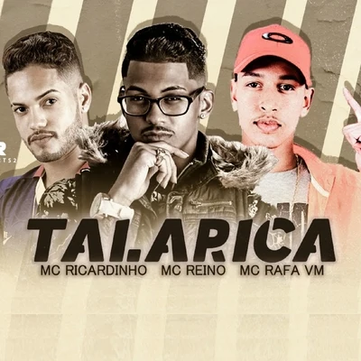 MC Reino/MC Ricardinho Talarica (feat. MC Rafa VM) (Brega Funk)