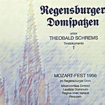 Lothar Zagrosek/Kurt Böhme/Heinz Beller/Theobald Schrems/Gerd Fischer/Regensburger Domspatzen Mozart-Fest 1956 im Regensburger Dom