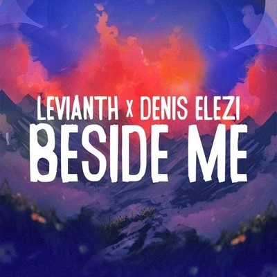 Levianth/Denis Elezi Beside Me