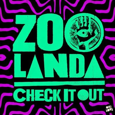 Zoolanda Check It Out