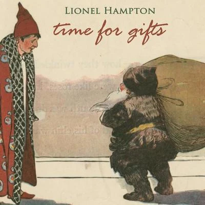 Lionel Hampton and His Orchestra/Louis Armstrong Time for Gifts