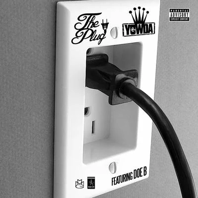 Yowda The Plug (feat. Doe B) - Single