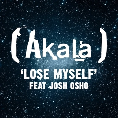 Akala Lose Myself