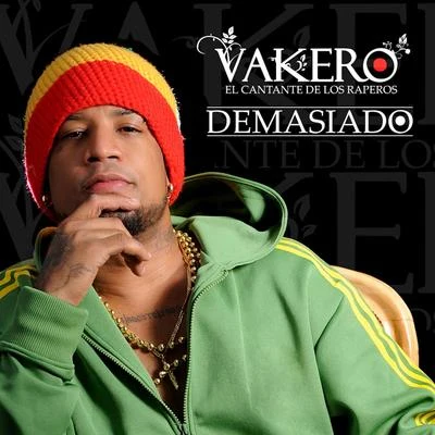 Vakero Demasiado - Single