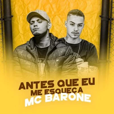 MC Barone Antes Que Eu Me Esqueça