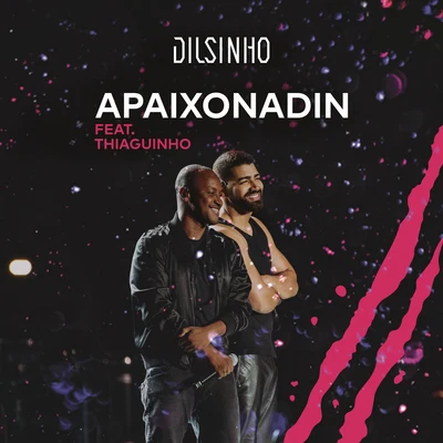 Dilsinho Apaixonadin (Ao Vivo)