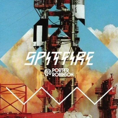 Porter Robinson Spitfire - Bonus Remixes