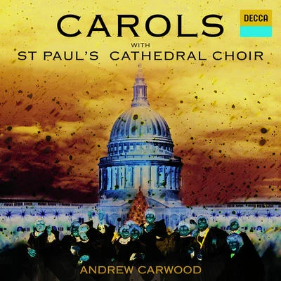 Andrew Carwood/St Paul&#x27;s Cathedral Choir Carols With St. Paul's Cathedral Choir