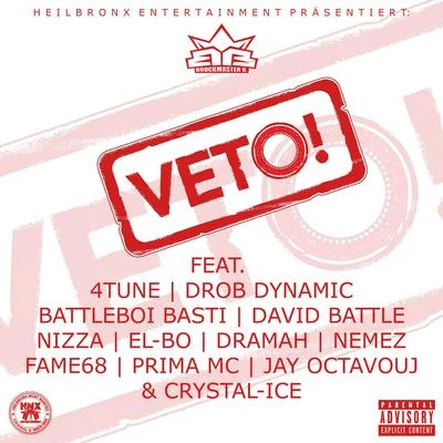 Nemez/Drob Dynamic/Fame68/David Battle/Crystal-Ice/NiZZa Veto