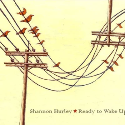 Shannon Hurley Ready To Wake Up