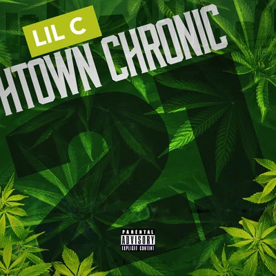 lil C H-Town Chronic 21