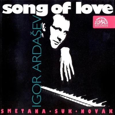 Igor Ardasev Novák, Suk, Smetana: Song of Love