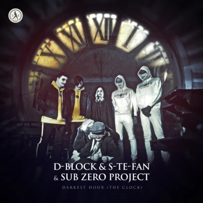 Sub Zero Project/D-Block &amp; S-te-fan Darkest Hour (The Clock) (Extended Mix)