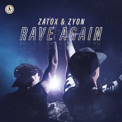 Zyon/Zatox Rave Again