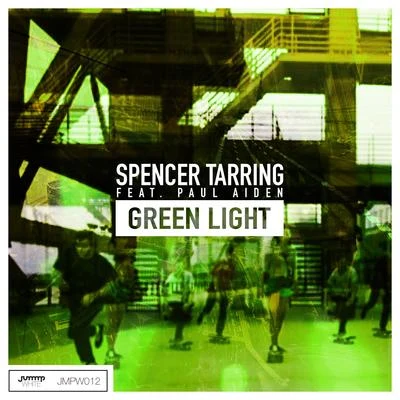 Paul Aiden/SPENCER TARRING Green Light