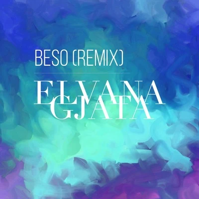 Elvana Gjata/2po2 Beso (Remix)