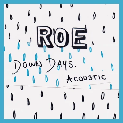 Roe Down Days (Acoustic)