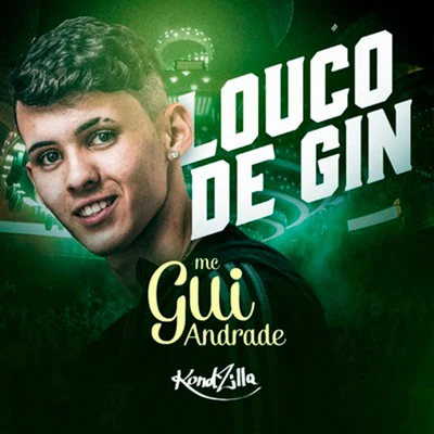 MC Gui Andrade Louco de Gin