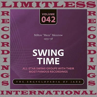 Mezz Mezzrow Swing Time, 1933-38 (HQ Remastered Version)