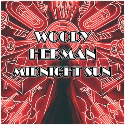 Woody Herman Midnight Sun