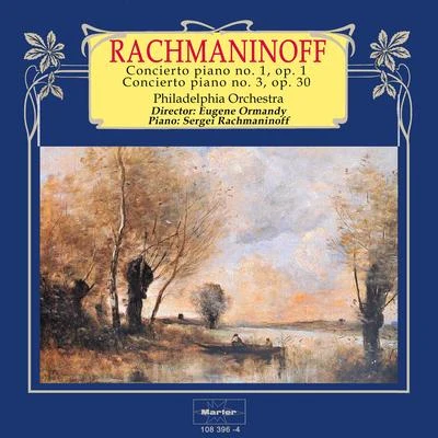 Philadelphia Orchestra/Eugene Ormandy/Sergei Rachmaninoff Rachmaninoff: Concierto Piano No. 1, Op. 1 - Concierto Piano No. 3, Op. 30