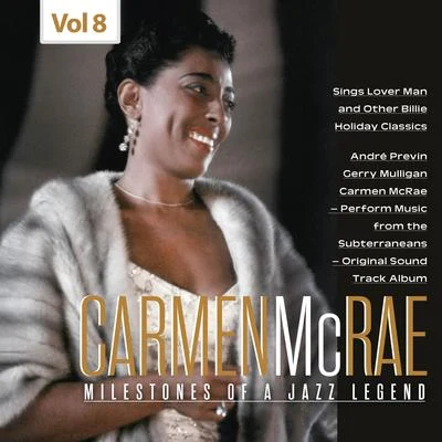 Carmen McRae Milestones of a Jazz Legend - Carmen McRae, Vol. 8