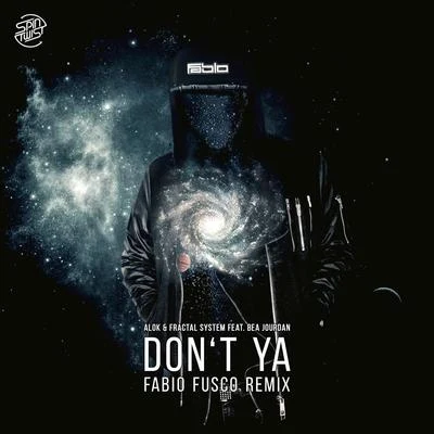 Alok/Fractal System Dont Ya (Fabio Fusco Remix)