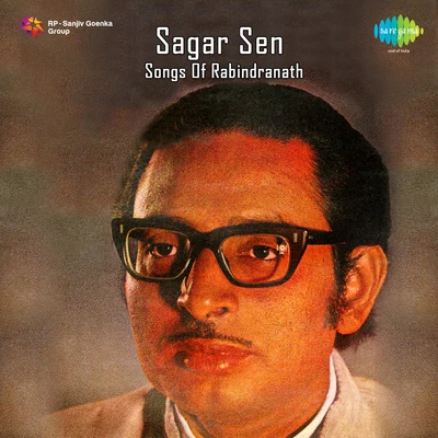 Sagar Sen Sagar Sen Songs Of Rabindranath