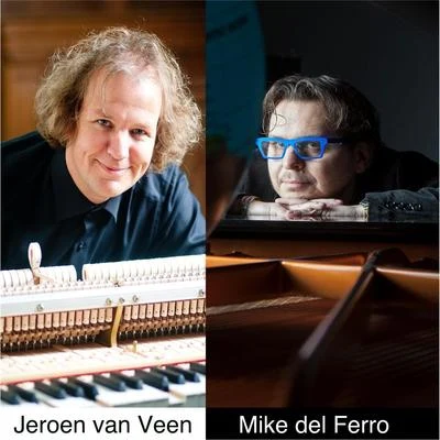 Jeroen van Veen/Mike del Ferro Live at Beauforthuis