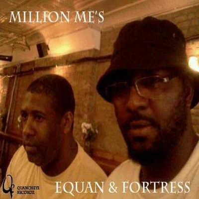 Fortress/Equan Million Me's (feat. Fortress)