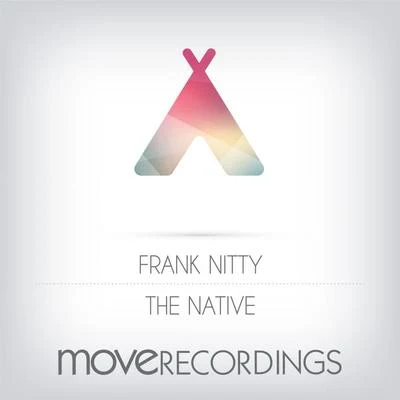 Frank Nitty The Native