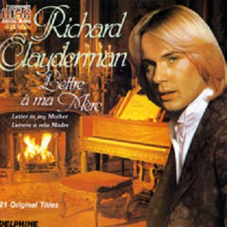 Richard Clayderman Lettre à ma Mère (1985 Reissued)