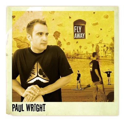 Paul Wright Fly Away