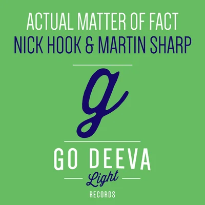 Nick Hook/Martin Sharp Actual Matter Of Fact