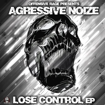 Agressive Noize Lose Control