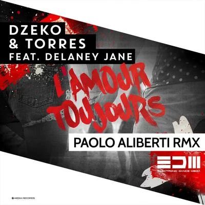 Dzeko &amp; Torres L'Amour Toujours (Paolo Aliberti Rmx)