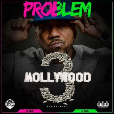 Problem Mollywood 3: The Relapse (Deluxe Edition)