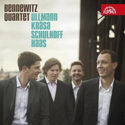 Bennewitz Quartet Ullmann - Krása - Schulhoff - Haas