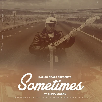 Kalico Beats Sometimes (feat. Ruffy Goddy)