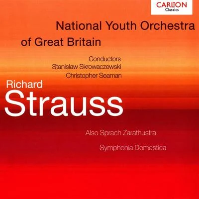 National Youth Orchestra Of Great Britain/Christopher Seaman/Stanislaw Skrowaczewski Richard Strauss